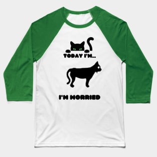 Cat feel worried Baseball T-Shirt